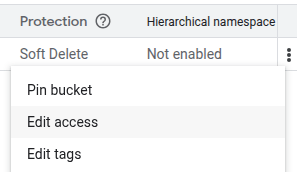Google Cloud स्टोरेज बकेट के "Edit access" ऐक्शन को ऐक्सेस करना