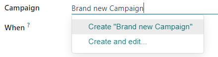 Campaign फ़ील्ड में Create या Create and edit के ड्रॉप-डाउन मेन्यू विकल्प।